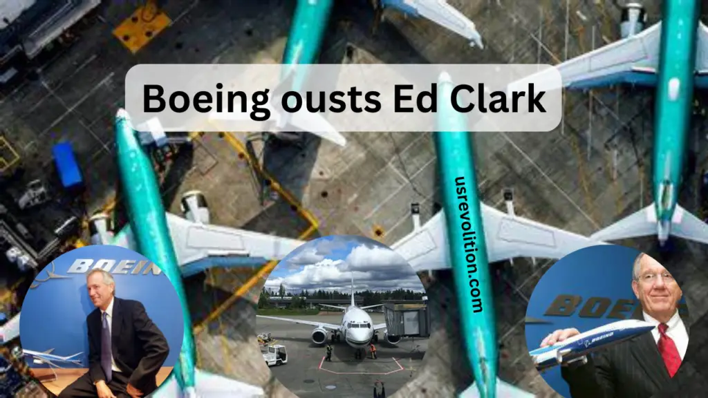 Boeing ousts Ed Clark
